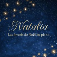 Natalia - Les favoris de Noël au piano