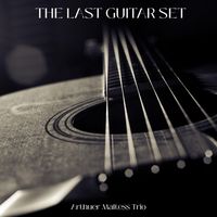 Arthuer Maltess Trio - The Last Guitar Set