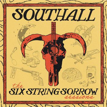 Southall - The Six String Sorrow Sessions (Explicit)