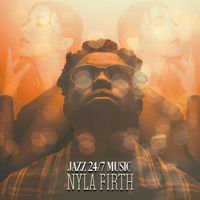 Nyla Firth - Jazz 24/7 Music