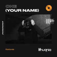 Kastuvas - One (Your Name)