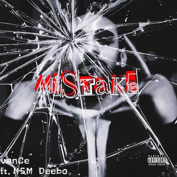 Vance - Mistake (Explicit)