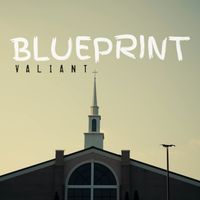 Valiant - Blueprint