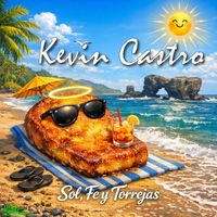 Kevin Castro - Sol, Fe y Torrejas