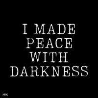 MIK - I Made Peace With Darkness