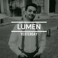 Lumen - Yesterday