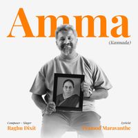 Raghu Dixit - Amma - Kannada