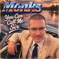 Monks - You Can Call Me Sir