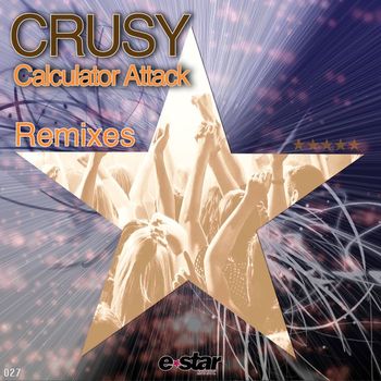 Crusy - Calculator Attack (Remixes)