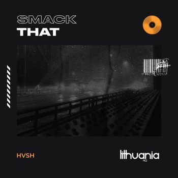 HVSH - Smack That