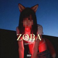 loanboy19 - ZORA (Explicit)