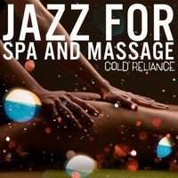 Cold Reliance - Jazz for Spa and Massage