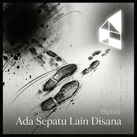 Bipolar - Ada Sepatu Lain Di Sana