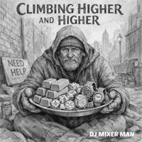 DJ Mixer Man - Climbing Higher And Higher