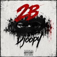 2B - Djoopy (Explicit)