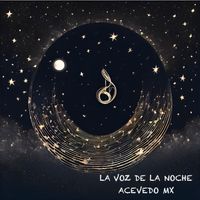 ACEVEDO (MX) - La Voz de la Noche