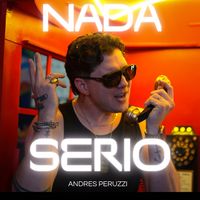 Andres Peruzzi - Nada Serio