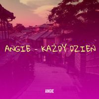 Angie - Każdy Dzień