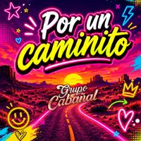 Grupo Cabañal - Por un caminito