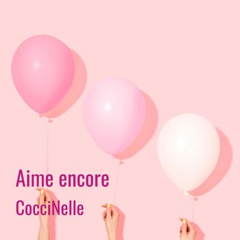 CocciNelle - Aime encore