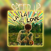 Poll - la la love (Speed Up)