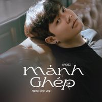 Andiez - Mảnh Ghép (Lofi Version)