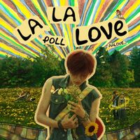 Poll - la la love