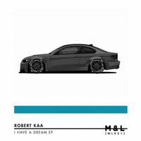 Robert Kaa - I Have A Dream