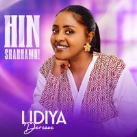 Lidiya Deresse - Hin Shakkamu!