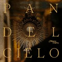 Marco López - Pan Del Cielo