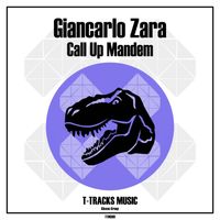 Giancarlo Zara - Call Up Mandem