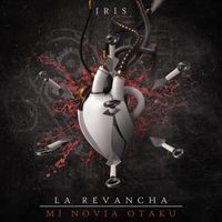 Iris - La Revancha