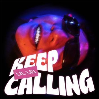 Lil Liu - Keep Calling