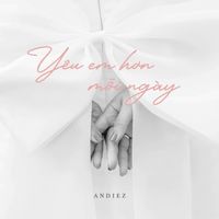 Andiez - Yêu Em Hơn Mỗi Ngày