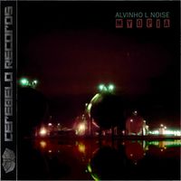 Alvinho L Noise - Myopia