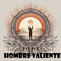AKYRA - Hombre valiente