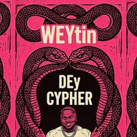 DJ Flex - WEYtin DEy CYPHER (Explicit)