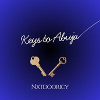 Nxtdooricy - Keys to Abuja (Explicit)