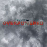 Woosta - Overpowered