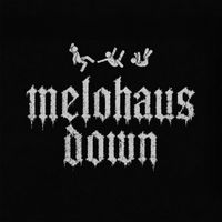 Melohaus - Down