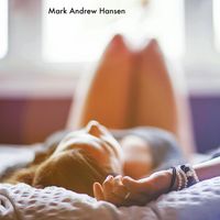 Mark Andrew Hansen - You Come to Me (Radio Edit)