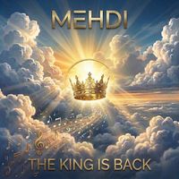 Mehdi - The King Is Back