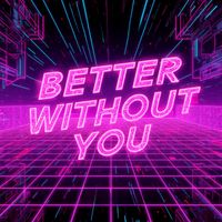 Anilda - Better Without You