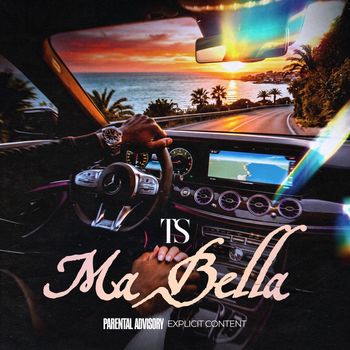 Ts - MA BELLA (Explicit)