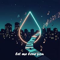 Akira - let me love you