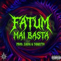 Fatum - MAI BASTA (Explicit)