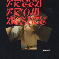 Vanillaz - Freed From Desire