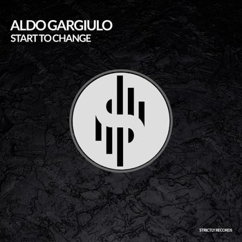 Aldo Gargiulo - START TO CHANGE