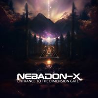 Nebadon-X - Entrance to the Dimension Gate (Live)