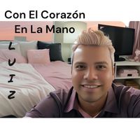 LUIZ - Con El Corazón En La Mano